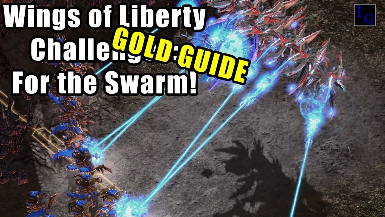 For the Swarm GOLD GUIDE | Wings of Liberty Basic Challenge StarCraft 2 SC2