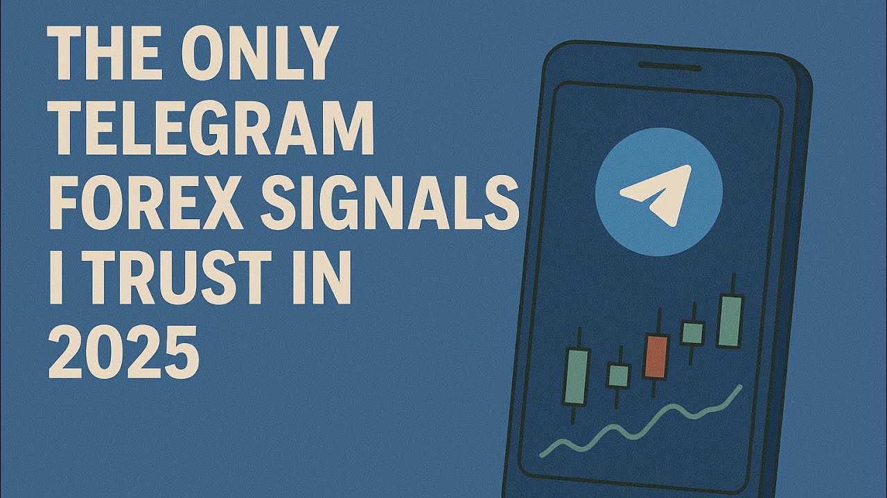 The Only Telegram Forex Signals I Trust in 2025