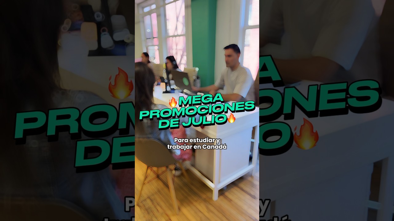 🔥Promociones para estudiar en Canadá 