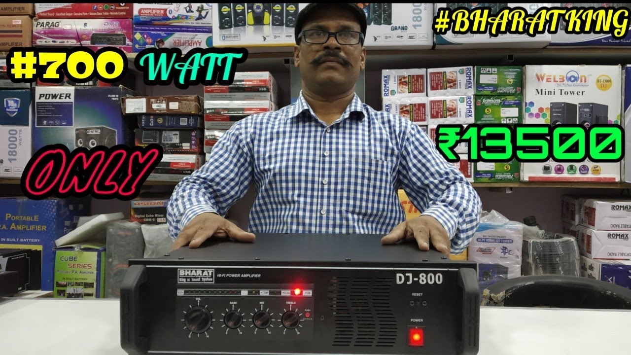 BHARAT ELECTRONICS BEST AMPLIFIER 700 WATT ONLY-₹13500,No.9213831053,9310585362