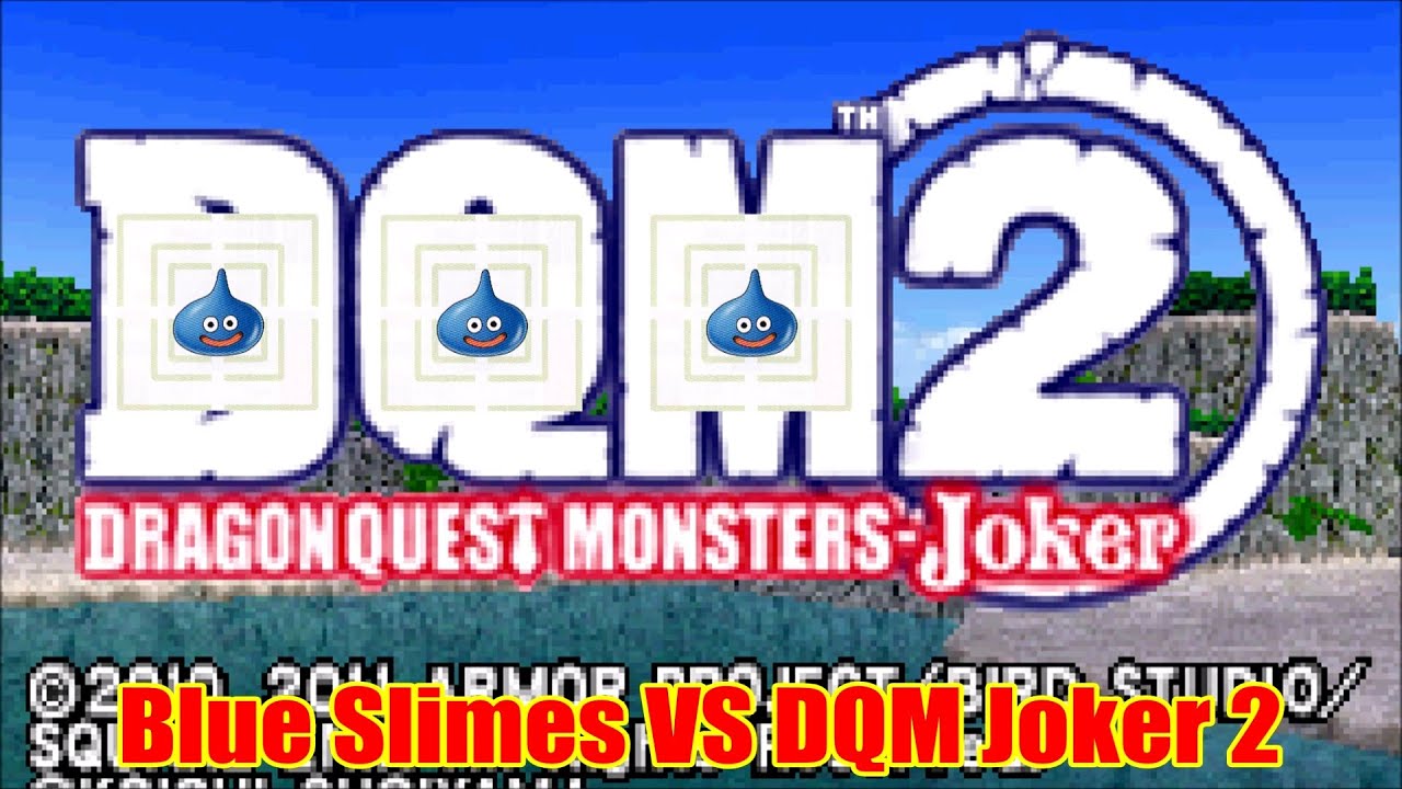 Can You Beat Dragon Quest Monsters: Joker 2 with only Blue Slimes?