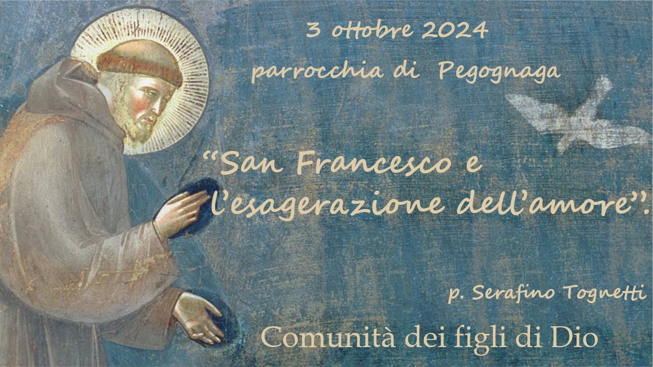 San Francesco l' esaltazione dell' amore