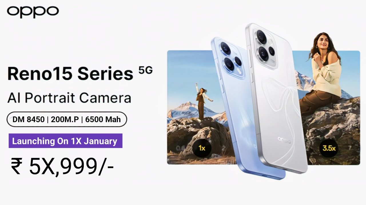 OPPO Reno 15 Series Launch Date In India, Price, Display, Battery, Camera, Processor, Full Specs.