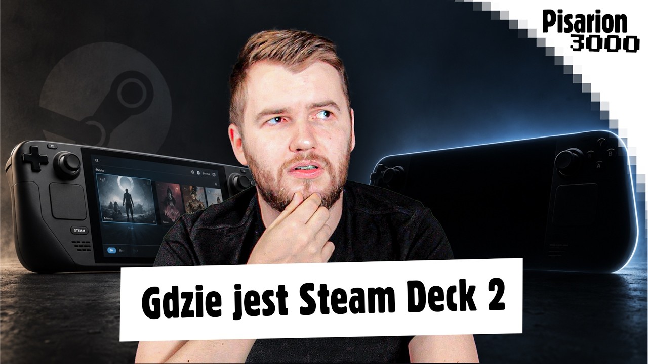 Steam Deck 2: Steam Deck się starzeje, ale Valve ma plan