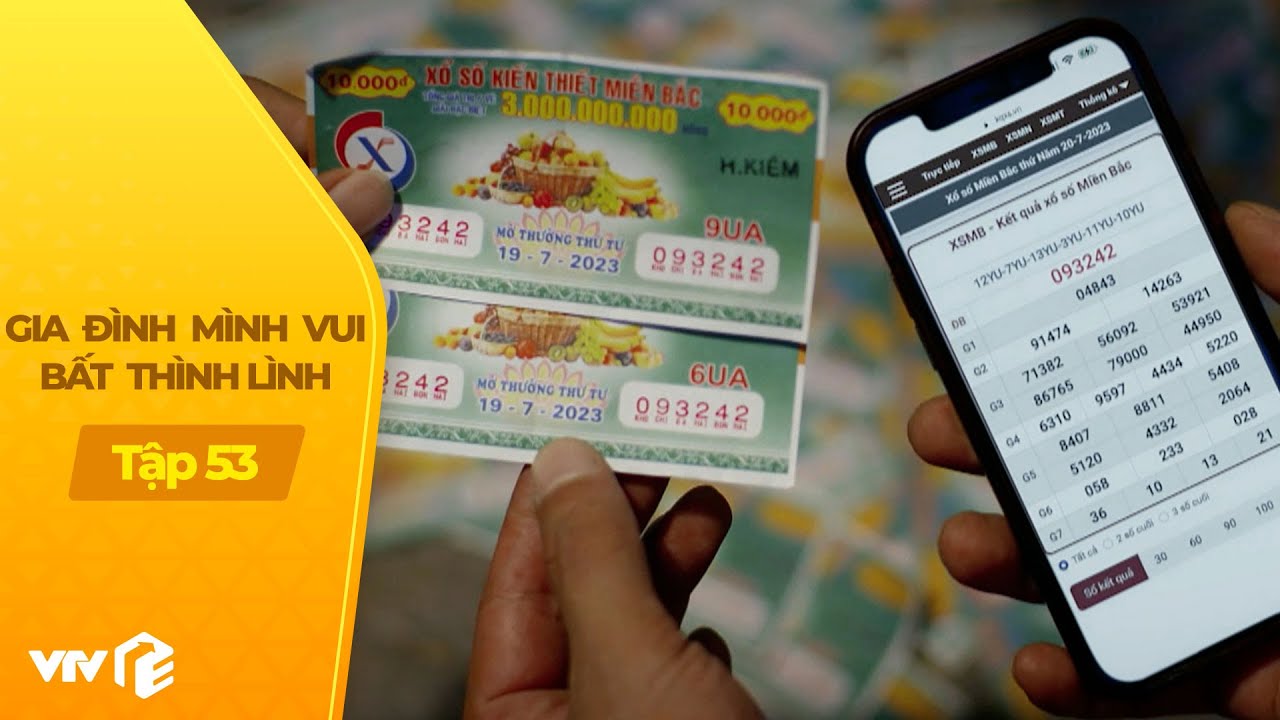 Gia Đình Mình Vui BTL tập 53 (4/4) |  Tấm vé số độc đắc gây náo loạn gia đình