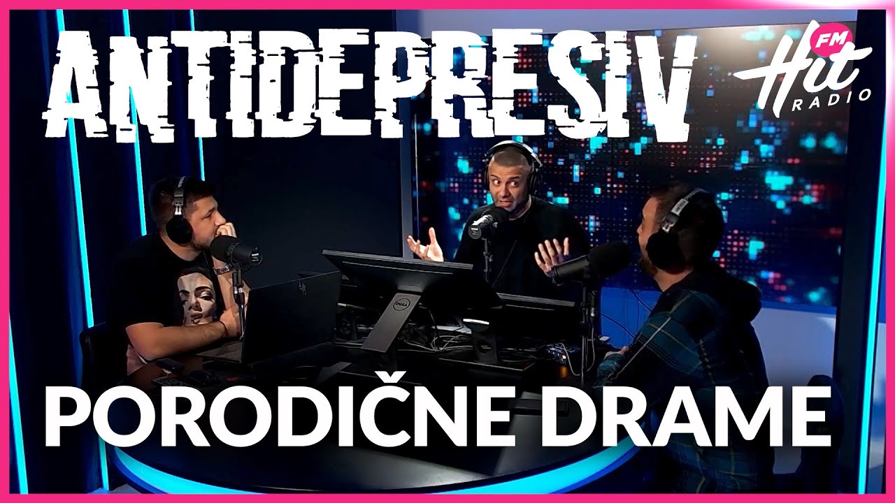 Antidepresiv 07.11.2025 - Porodične drame