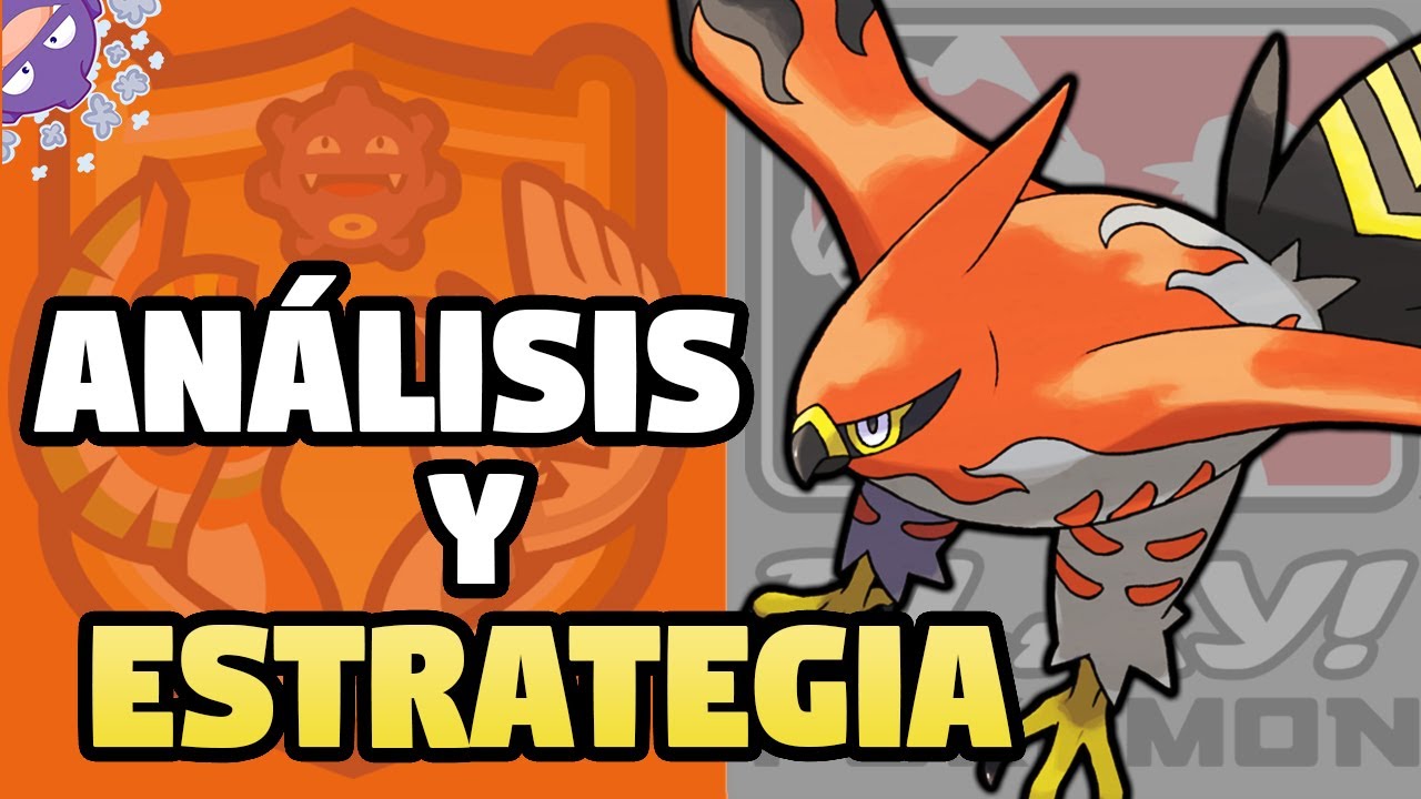 CÓMO USAR A TALONFLAME | ANÁLISIS Y ESTRATEGIA, MEJORES MOVIMIENTOS... | POKÉMON COMPETITIVO