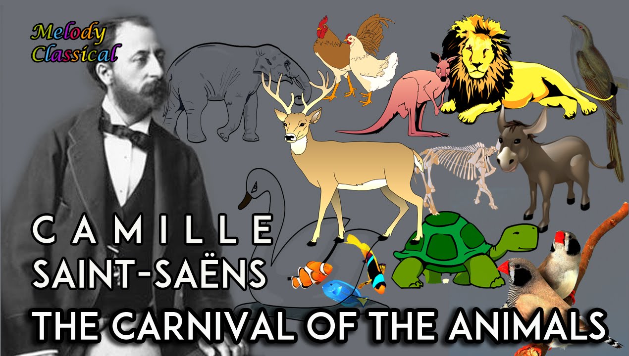 ♬ Camille Saint-Saëns ♯ The Carnival of the Animals (complete) / Le Carnaval des Animaux ♯ [HQ]
