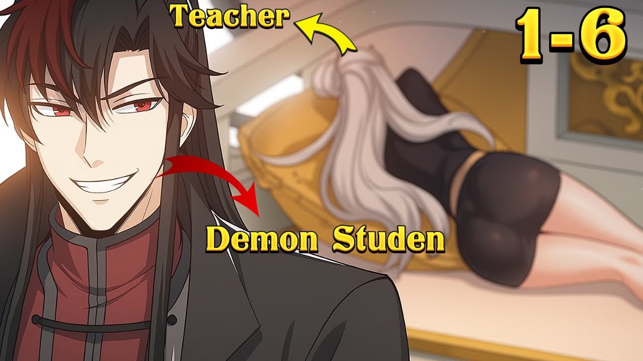 ស្តេចបីសាចចាប់ជាតិជាសិស្ស ទៅចាប់អ្នកគ្រូប៉ៃណៃដើម្បី level up អោយខ្លាំង 1-6