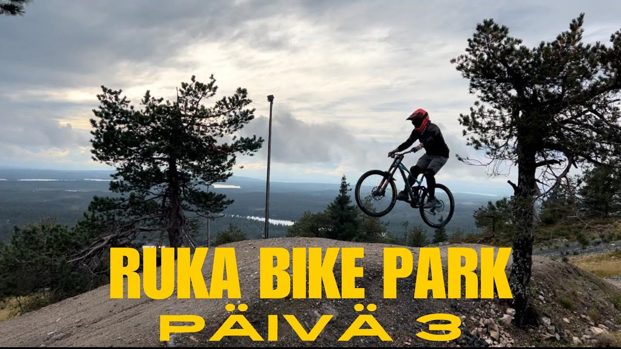 RUKA BIKE PARK - ILMAA JA VAUHTIA!
