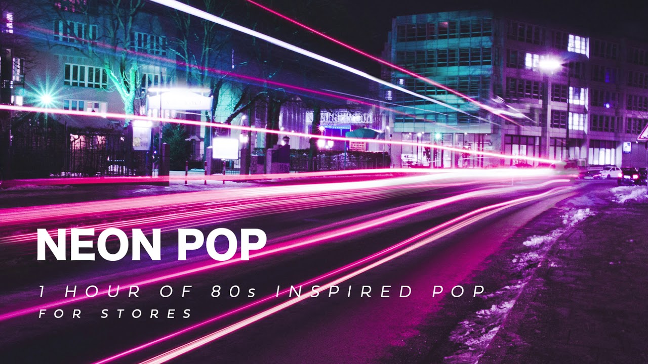 1 Hour of 80s Inspired Pop for Fashion Stores - Neon Pop