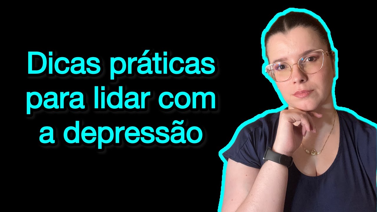 Dicas práticas para lidar com um episódio depressivo 
