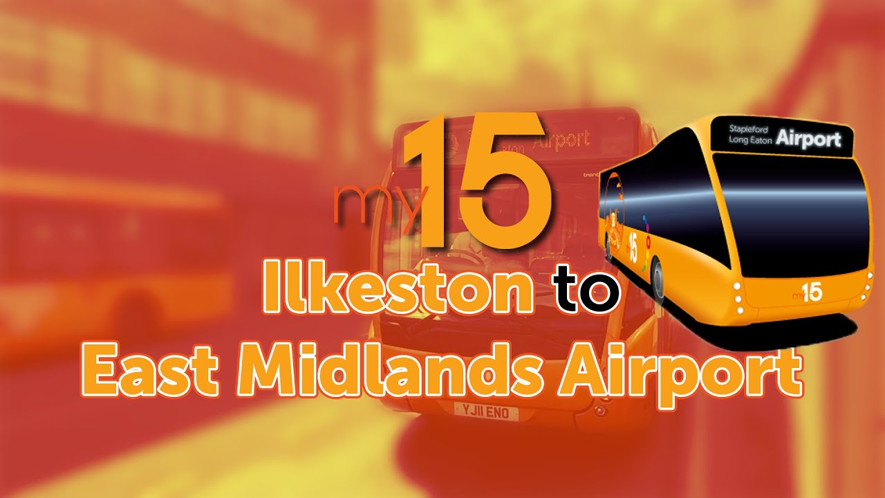 Trent Barton: My15 • Ilkeston to East Midlands Airport