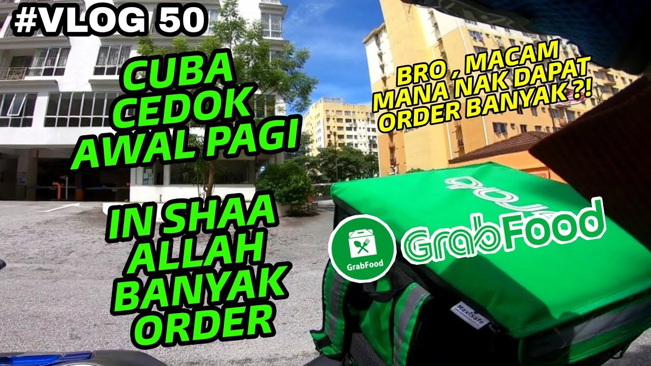 GRAB FOOD | REZEKI MELIMPAH KALAU CEDOK AWAL PAGI 🤑