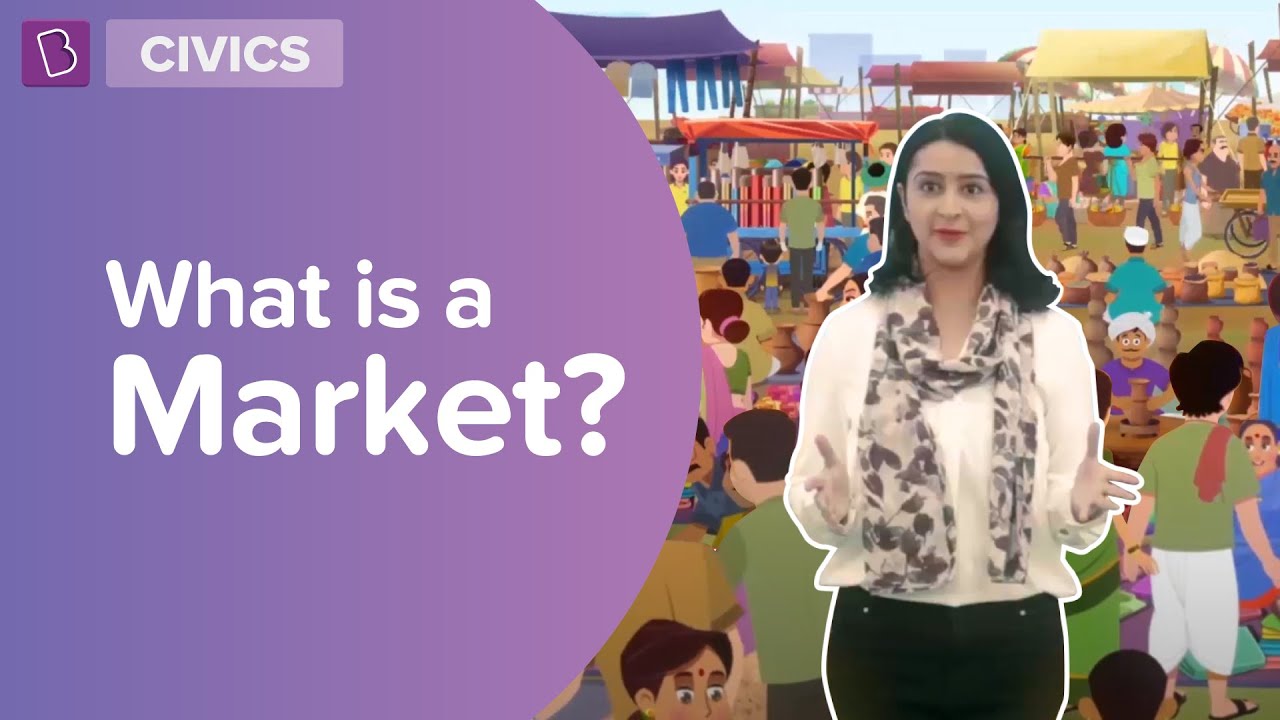 What is a Market? | Class 7 - Civics | Learn with BYJU'S