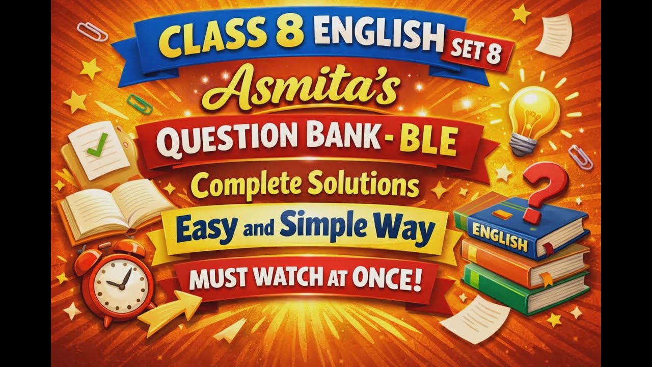 Class 8 English | Set 8 | Asmita’s Question | BLE Exam | Full Solution
