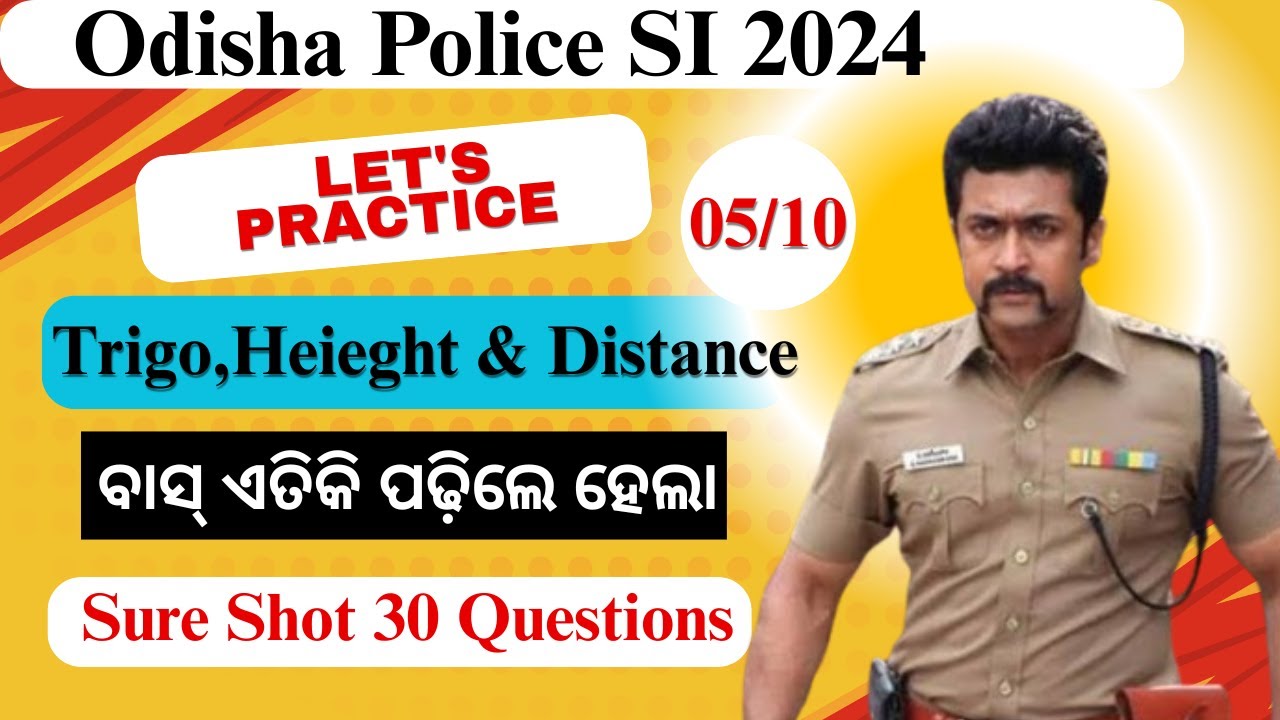 Day-05/10 | Trigo & Height & Distance Top- 30 | Sure Shot Questions | Odisha Police SI 2024