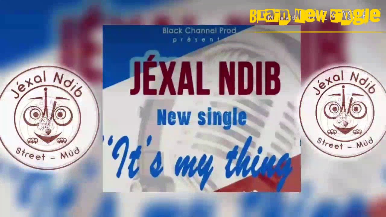 Jéxal Ndib - It's My Thing (Audio Officiel)