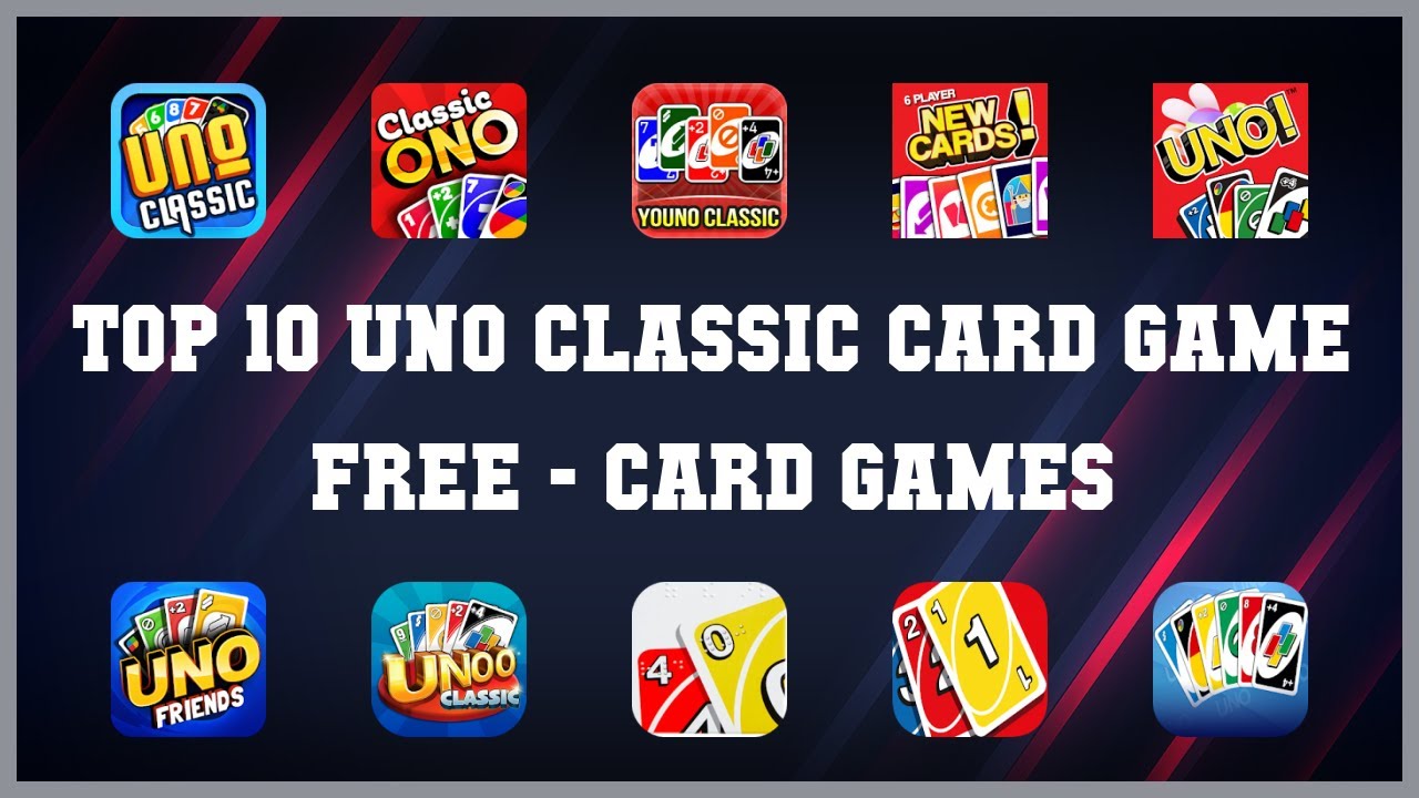 Top 10 Uno Classic Card Game Free Android Games