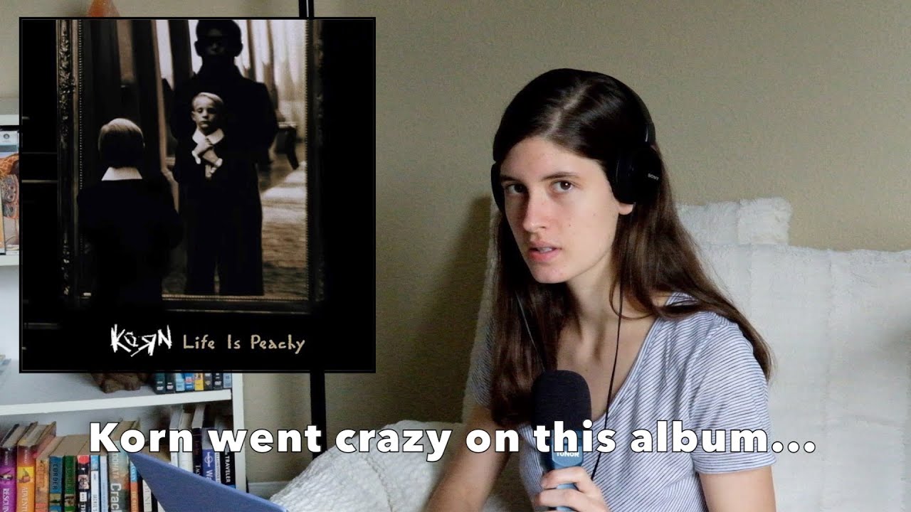My First Time Listening to Life Is Peachy by Korn | My Reaction