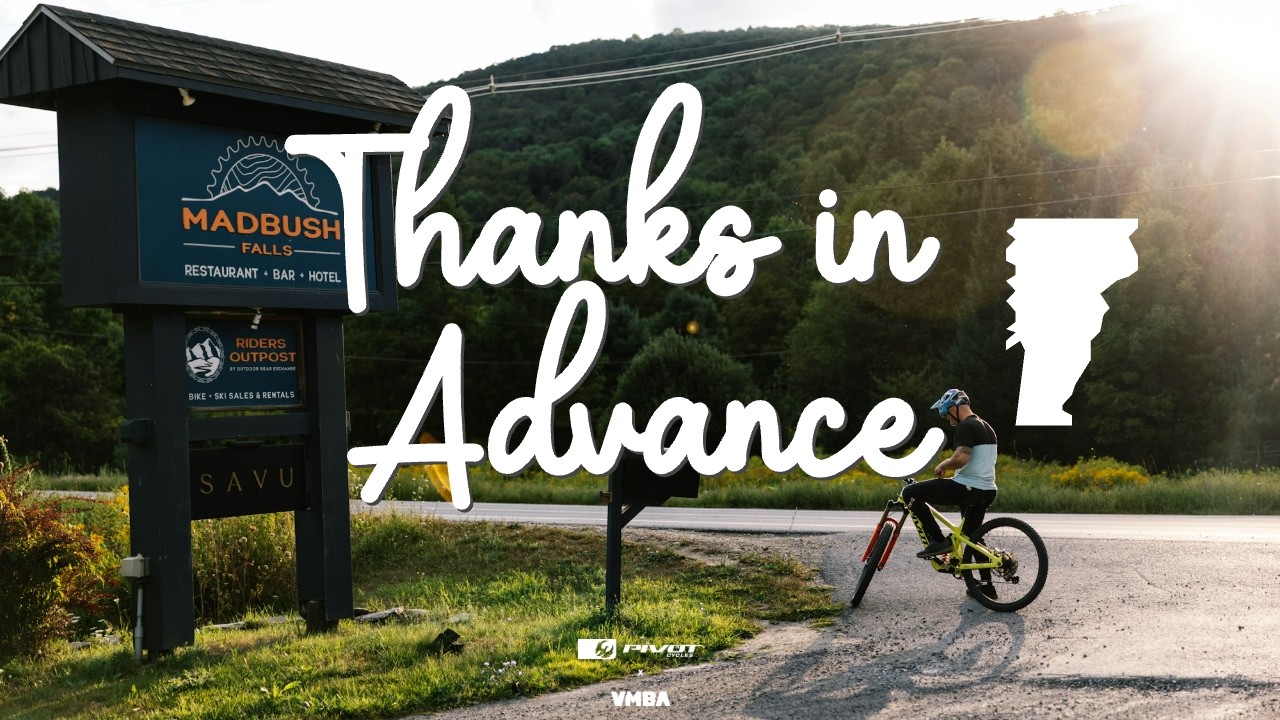 Thanks in Advance: A Heartfelt Ode to Vermont's MTB Community
