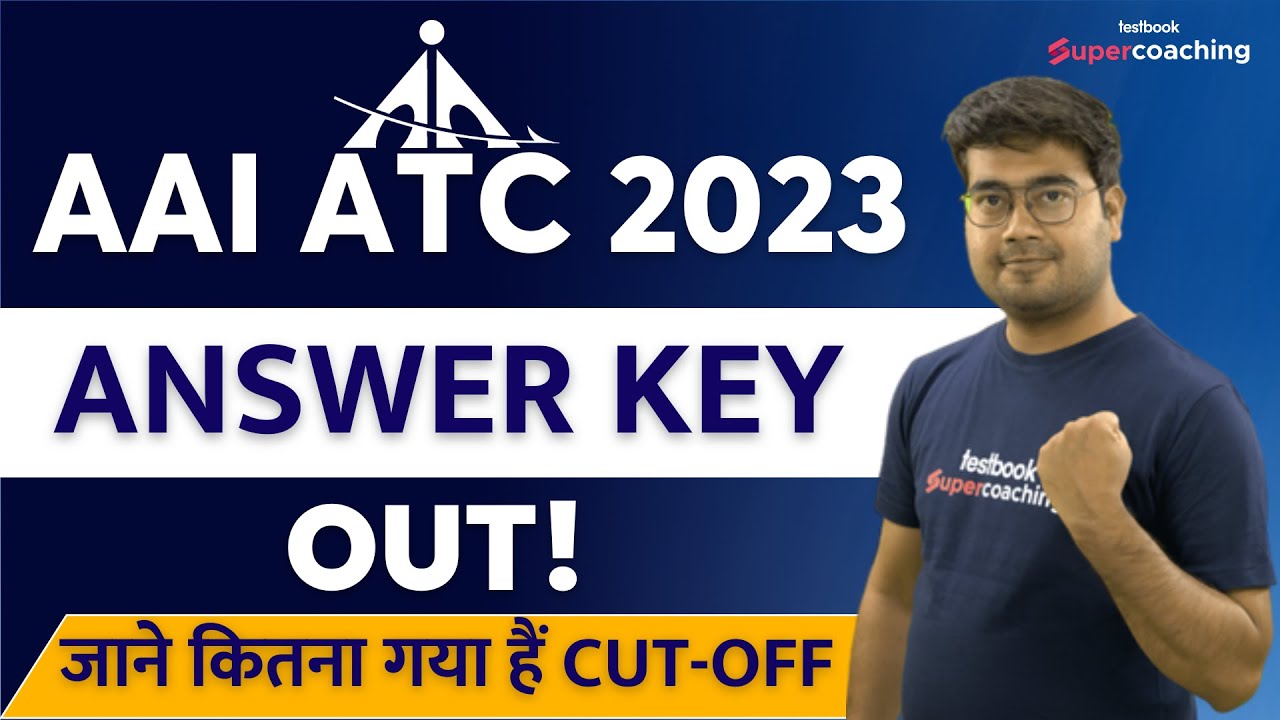 AAI ATC Answer Key 2023 | जाने कितना गया हैं Cut-Off | AAI ATC Response Sheet Out | AAI ATC Cut-Off