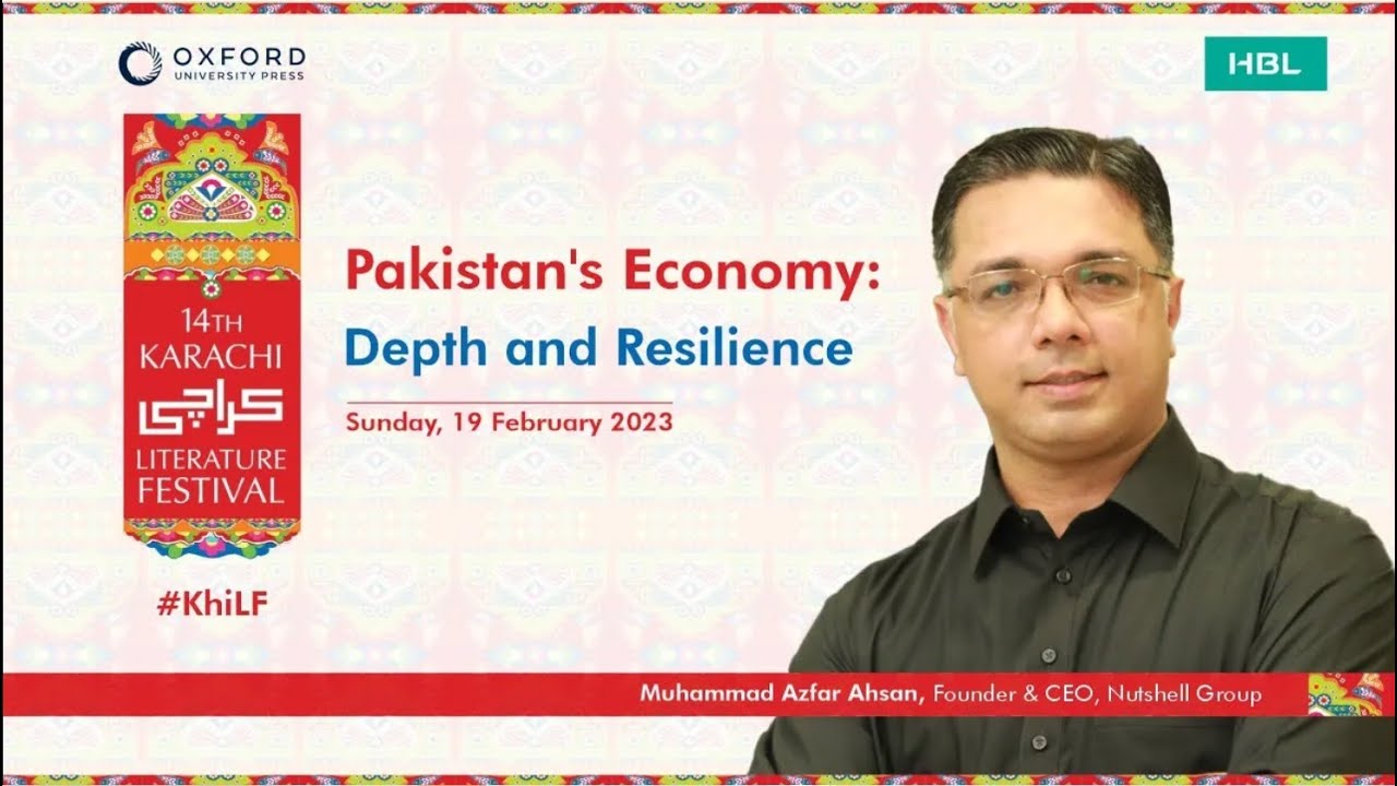 Muhammad Azfar Ahsan   Pakistan's Economy  Depth and Resilience   Karachi Literature Festival 2023