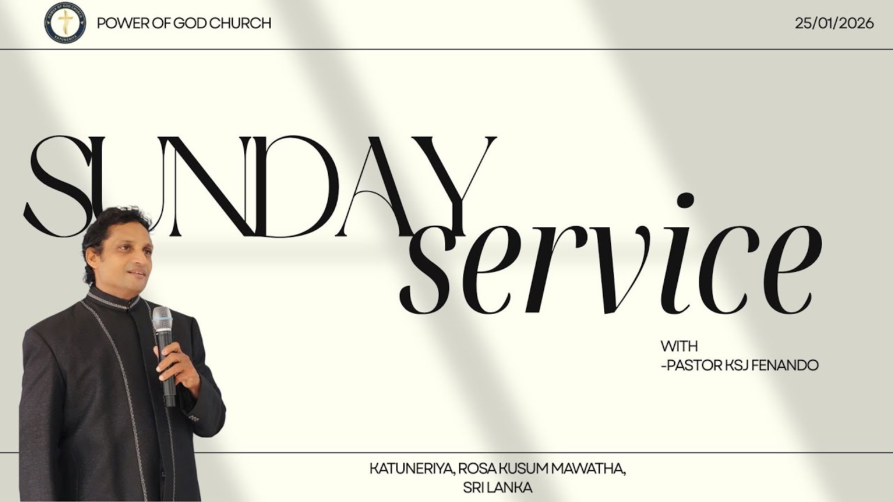 LIVE🔴Sunday Service | 2026.01.25 POWER OF GOD CHURCH KATUNERIYA