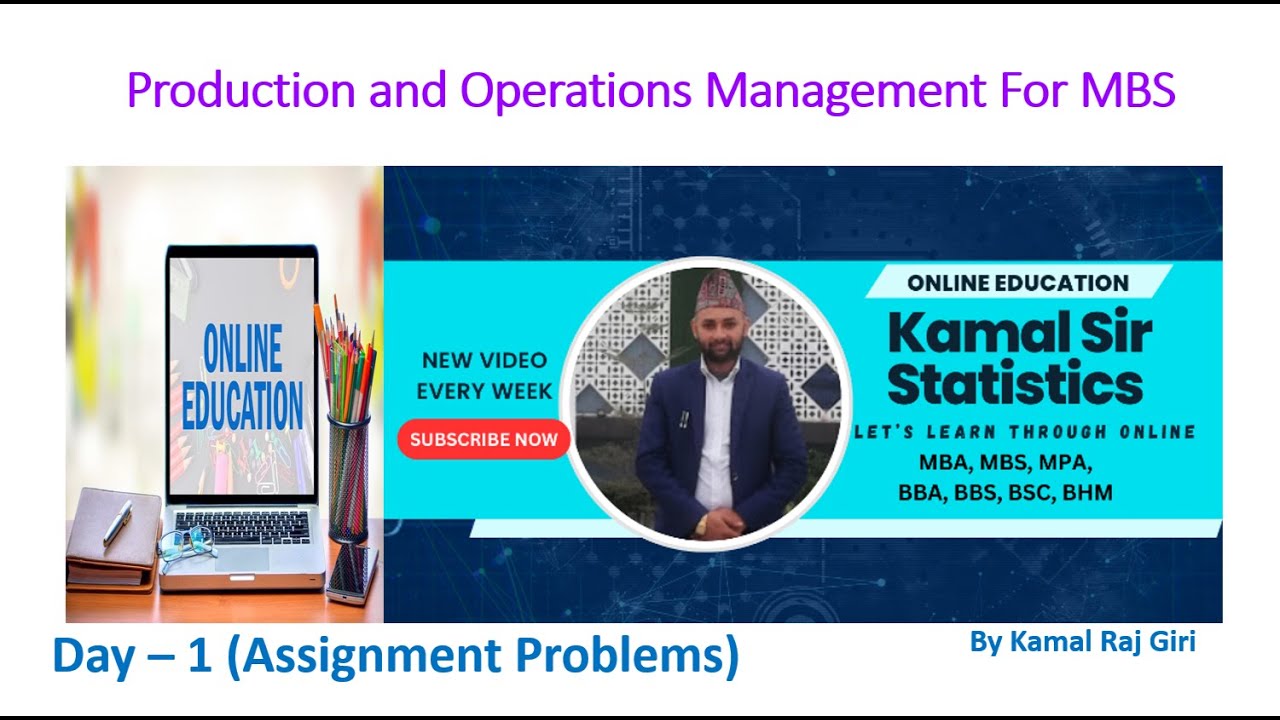 Assignment Problems/ Part 1/ MBS Second Semester/POM/(MBS, MBA, MPA POM Online Class Videos)