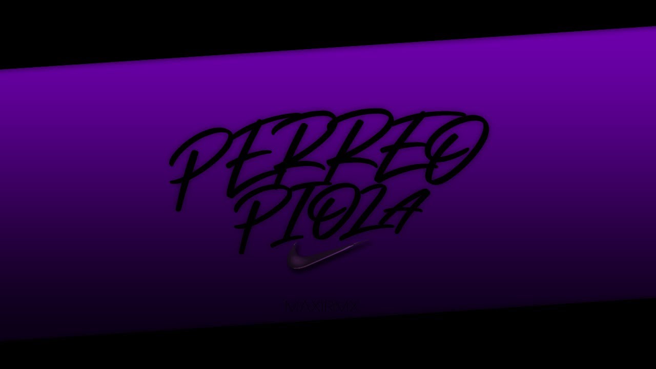 PERREO PIOLA - MAXIRMX