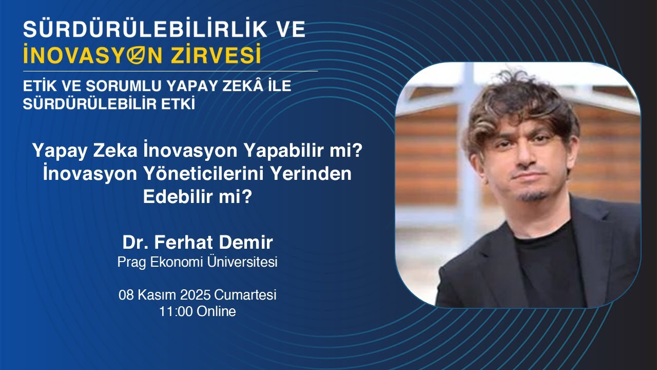 Yapay Zeka İnovasyon Yapabilir mi? - Dr. Ferhat Demir | SISUMMIT2025