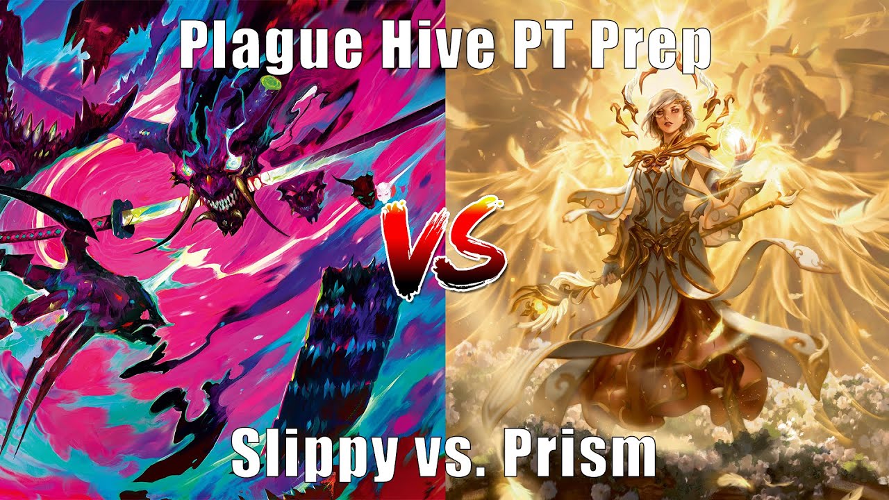 Plague Hive PT Prep - Slippy vs. Prism