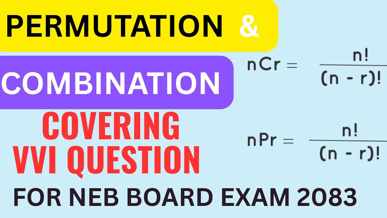 🔥🔥PERMUTATION AND COMBINATION MOST VVI QUESTION WITH SOLUTION || 5 MARKS FIXED FOR BOARD EXAM #neb
