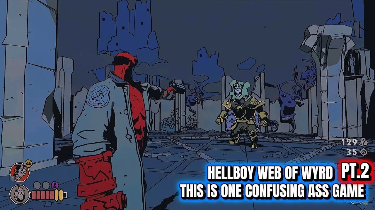 Hellboy Web of Wyrd Pt.2 - WTF is this game?!!