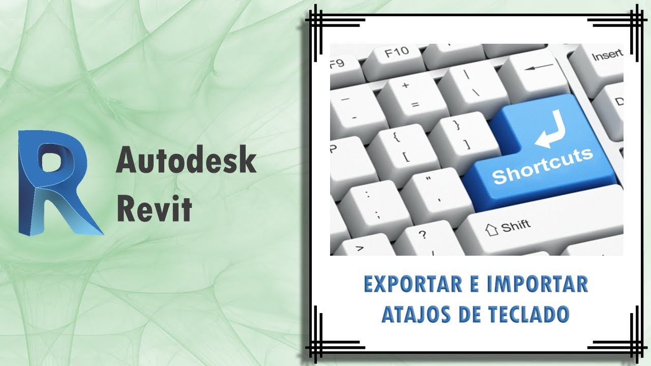 Revit tips: Cómo exportar e importar los atajos de teclado (Keyboard Shortcuts)