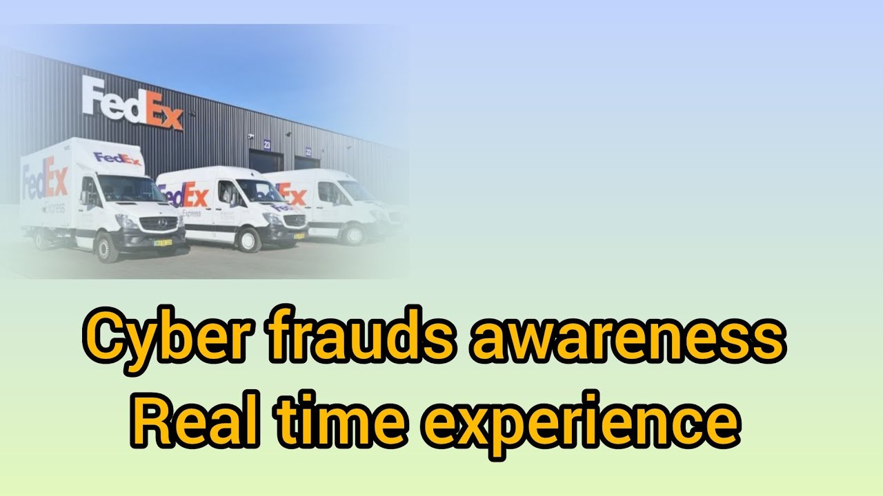 Cyber fuards awareness| fraud callers| FedEx scam | my personal experience on fraud calls