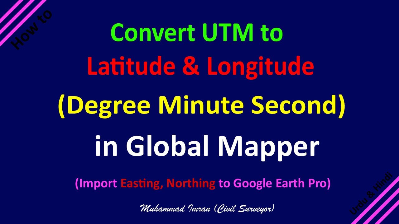 Convert UTM Coordinates to Latitude Longitude | ENZ to Latitude & Longitude in Global Mapper