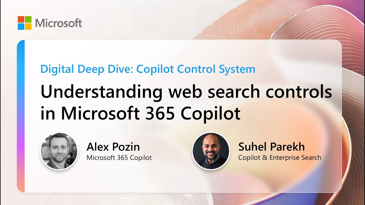 Understanding Microsoft 365 Copilot web search controls | Digital Deep Dive: Copilot Control System