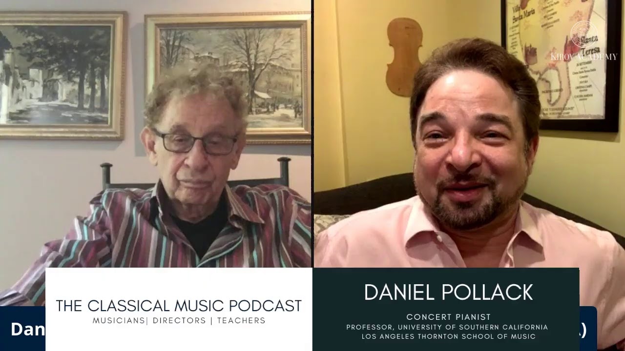 The Classical Music Podcast: Prof. Daniel Pollack, USC Thornton School of Music