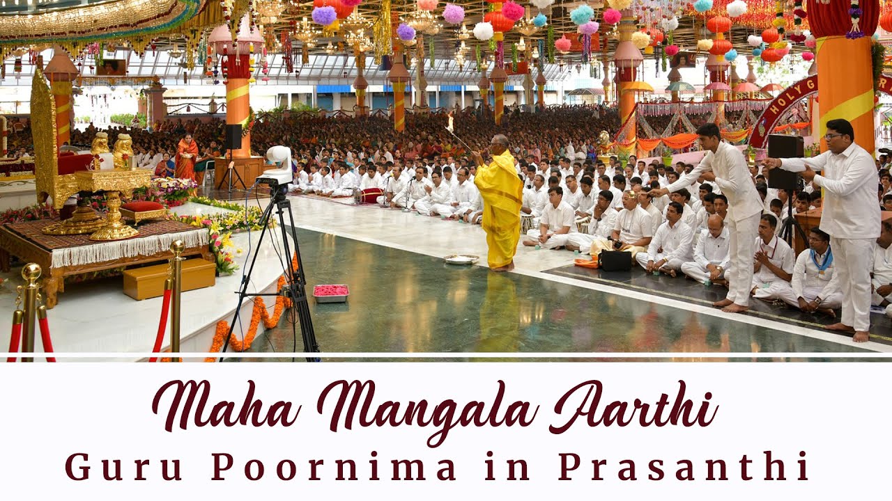 Maha Mangala Aarthi | Guru Poornima Morning in Prasanthi Nilayam