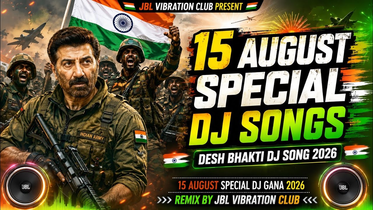 15 August Full Dj Songs | Desh Bhakti Song | Top Dj Songs 2026 | Sandeshe Aate Hain | Dj Gana 2026