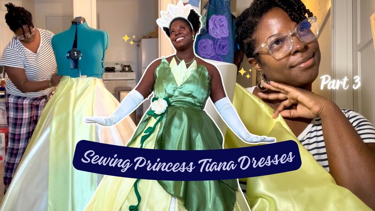 I Made Princess Tiana’s Dress! | DIY Disney Princess Dress