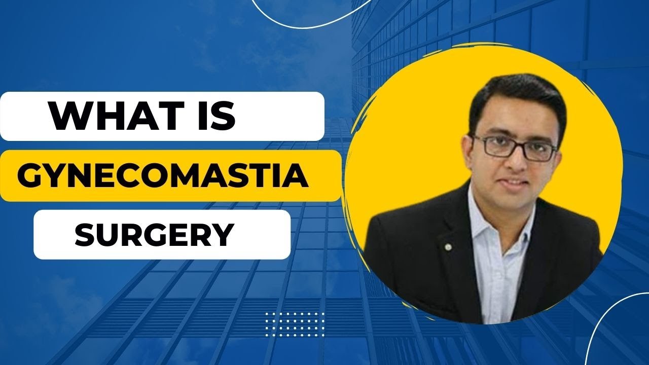 Gynecomastia Surgery | What is Painless Gynecomastia Surgery Without Side Effect