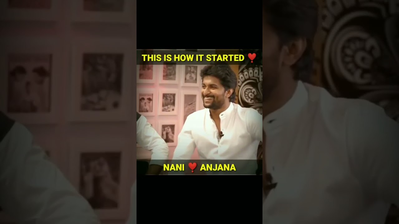 హీరో నాని లవ్ స్టొరీ ||Hero Nani love story || Nani 😍 Anjana