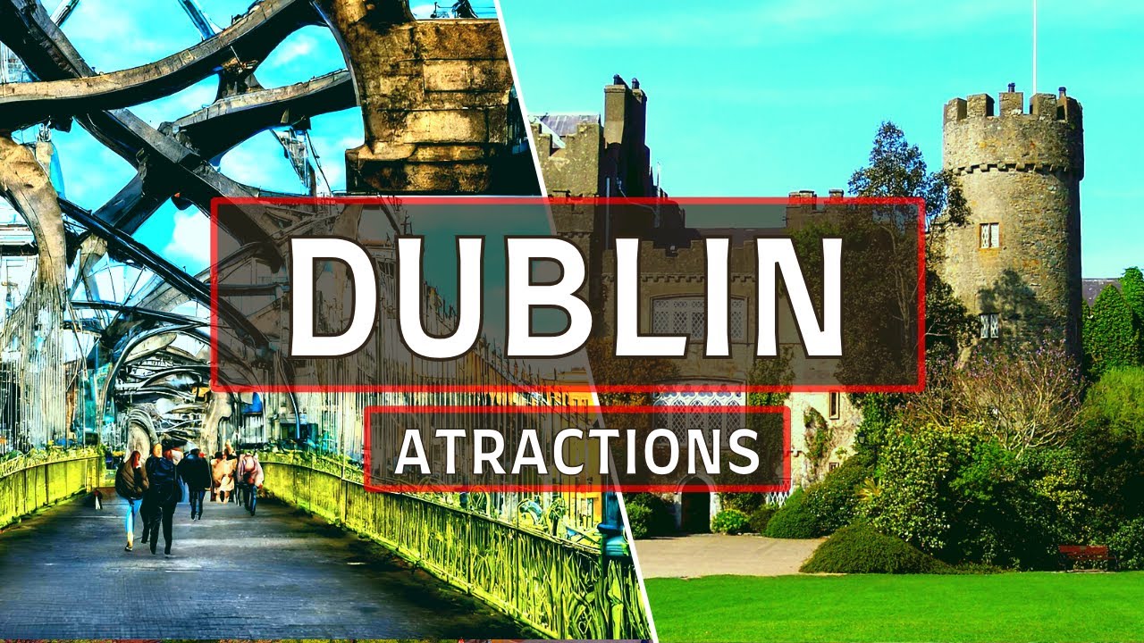 Top 10 Places to visit in DUBLIN Ireland | Things to do in Dublin 2025