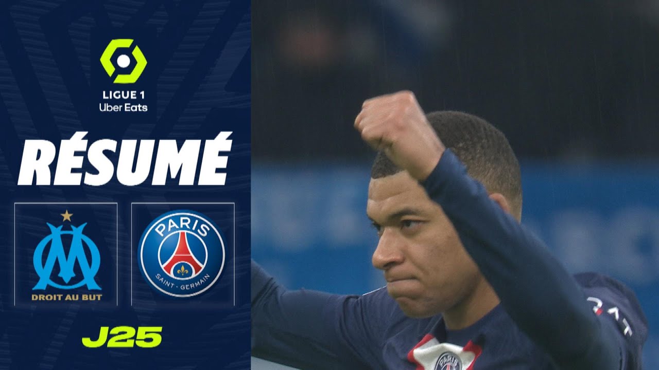 OLYMPIQUE DE MARSEILLE - PARIS SAINT-GERMAIN (0 - 3) - R&eacute;sum&eacute; - (OM - PSG) / 2022-2023