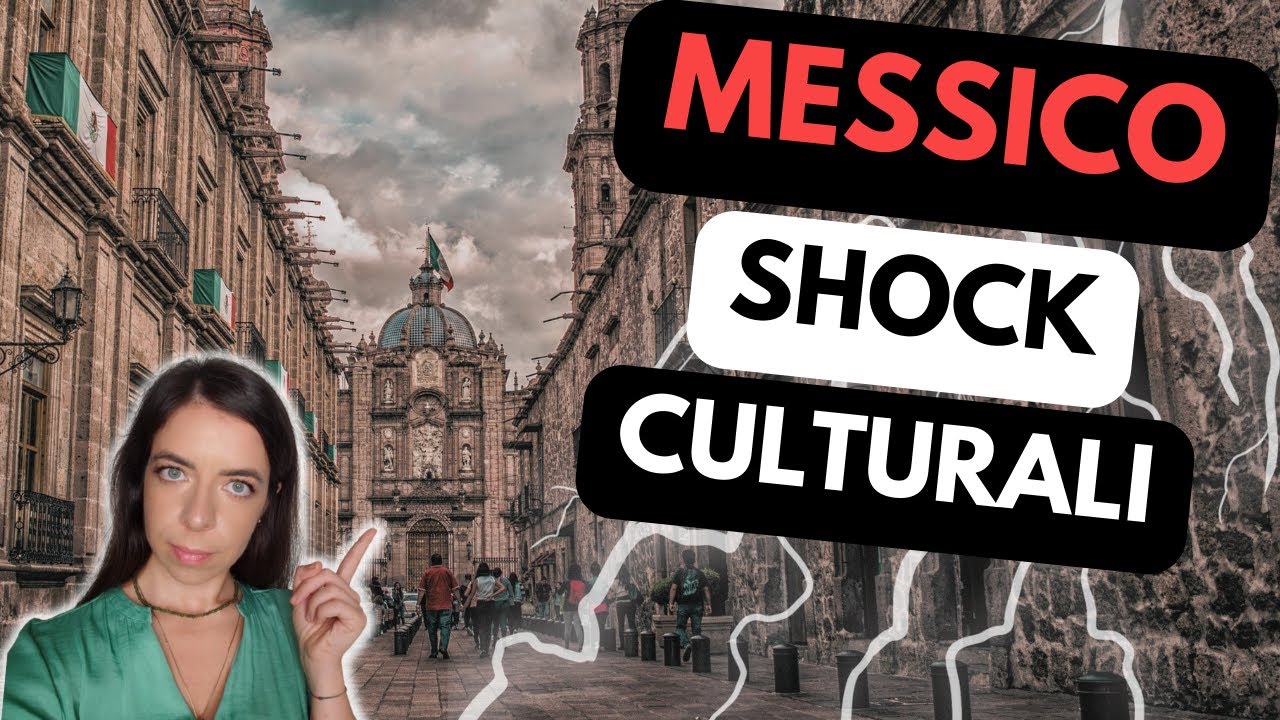 SHOCK CULTURALI per un italiano in MESSICO