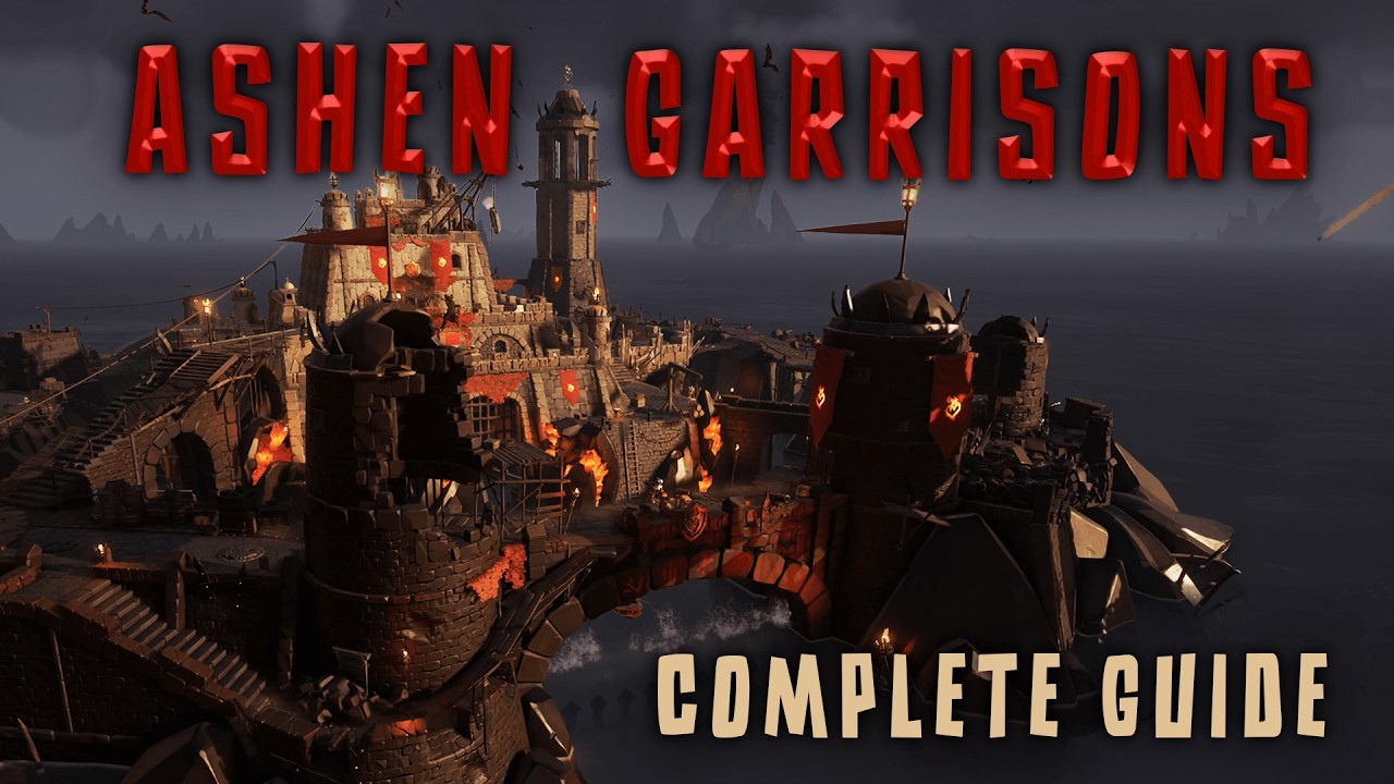 Ashen Garrisons Guide | Sea of Thieves