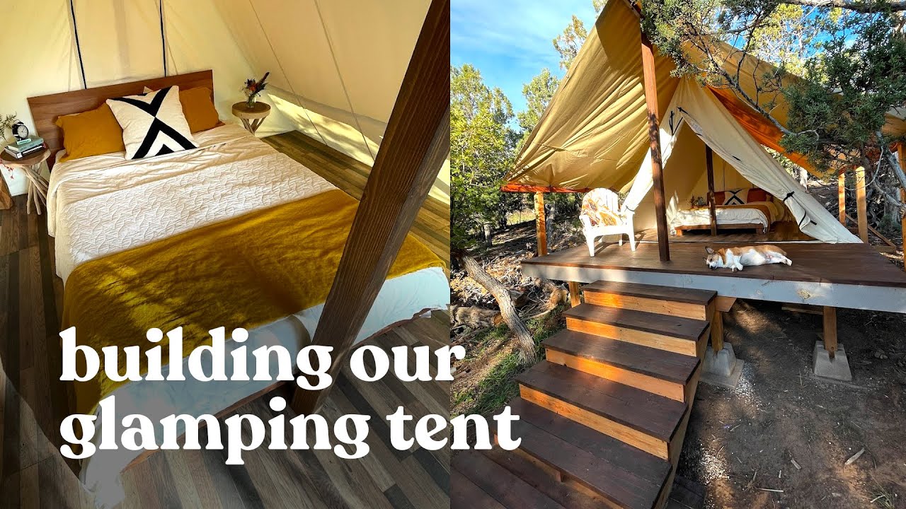 Building our Glamping Tent