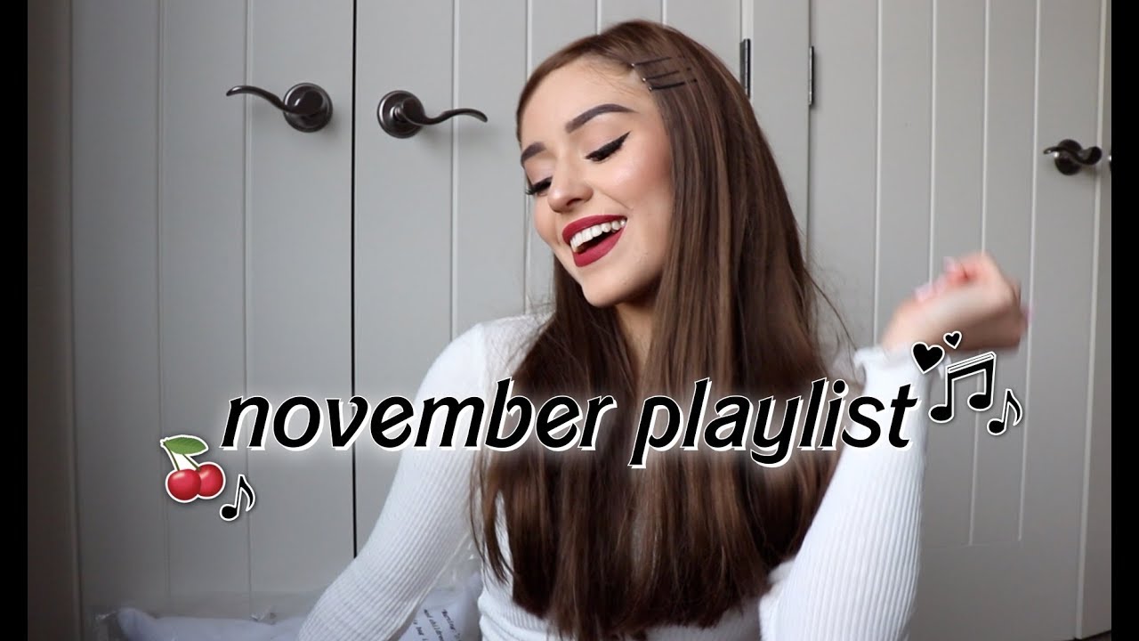 MY CURRENT FAV SONGS | NOVEMBER 2017 PLAYLIST